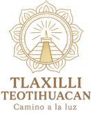 Tlaxilli Teotihuacan – Camino a la Luz